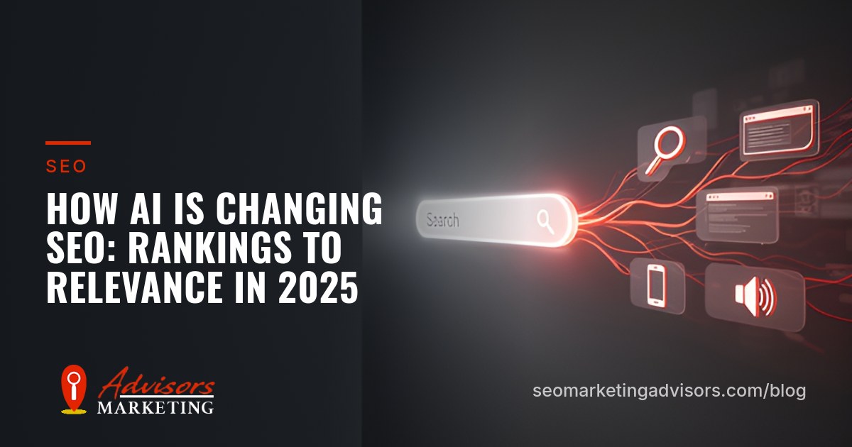 How AI Is Changing SEO: Rankings to Relevance In 2025