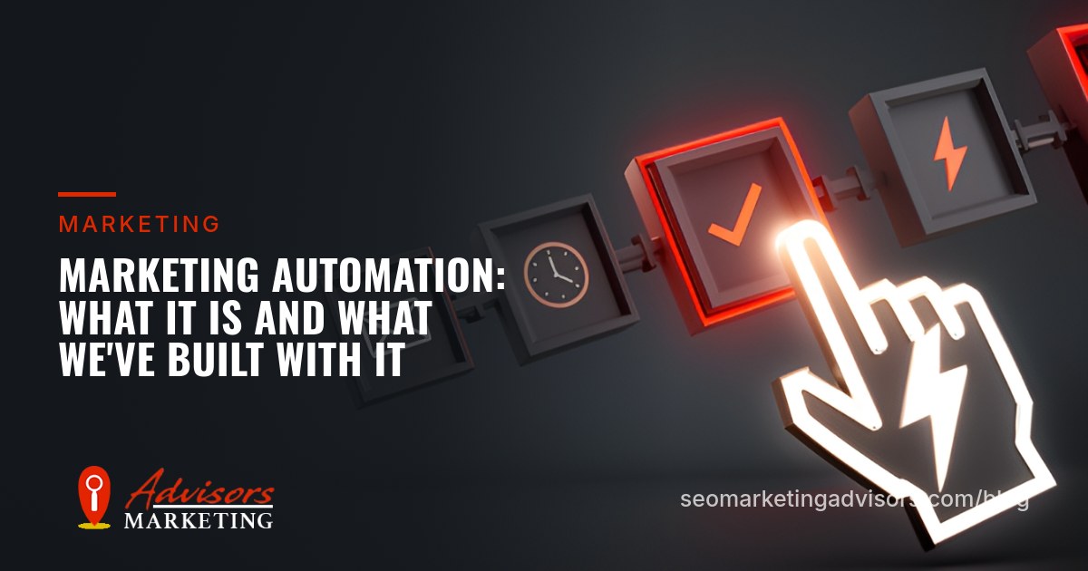 Marketing Automation: What It Is and What We've Built With It